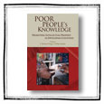 Poor People’s Knowledge: Promoting Intellectual Property in Developing Countries